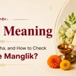 Manglik Meaning: What is Manglik Dosha, and How to Check if You Are Manglik?