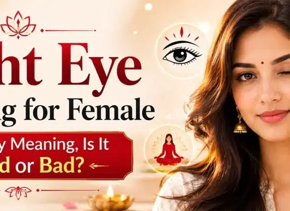 Right eye blinking for female astrology meaning, good or bad sign, spiritual interpretation, and medical causes