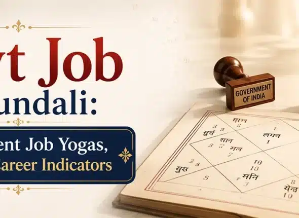 Govt job in kundali showing government job yogas, planets and career indicators in Vedic astrology